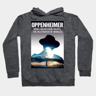 Oppenheimer - Atomic bomb quote Hoodie